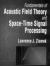 Fundamentals of Acoustic Field Theory and Space-Time Signal Processing