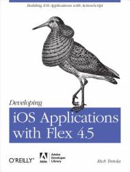 Developing IOS Applications with Flex 4.5