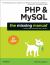 PHP and MySQL: the Missing Manual