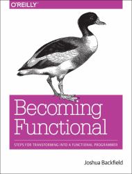 Becoming Functional : Steps for Transforming into a Functional Programmer