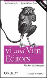 Vi and Vim Editors Pocket Reference