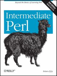 Intermediate Perl : Beyond the Basics of Learning Perl