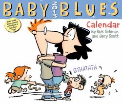 Baby Blues : 2013 Day-To-Day Calendar