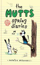 The Mutts Spring Diaries