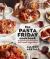 The Pasta Friday Cookbook : Let's Eat Together