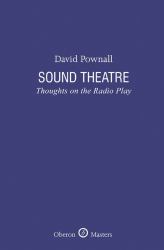 Sound Theatre: Thoughts on the Radio Play