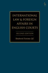 International Law and Foreign Affairs in English Courts