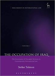 The Occupation of Iraq Vol. 1 : The Governance of Occupied Territory in Contemporary International Law