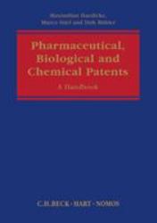 Pharmaceutical, Biological and Chemical Patents : A Handbook