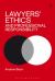 Lawyers' Ethics and Professional Responsibility