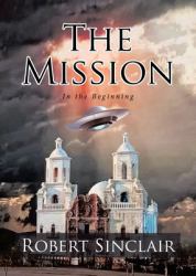 The Mission : In the Beginning