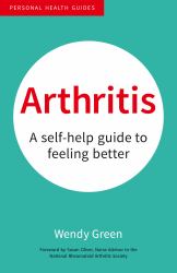 Arthritis : A Self-Help Guide to Feeling Better