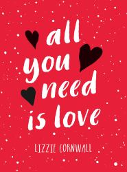 All You Need Is Love