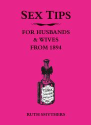 Sex Tips for Husbands and Wives from 1894