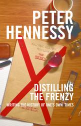 Distilling the Frenzy : Writing the History of Our Times