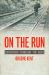 On the Run : Deserters Through the Ages