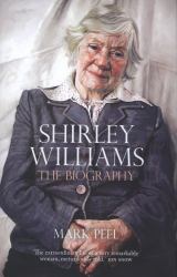 Shirley Williams : The Biography