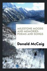 Milestone Moods and Memories : Poems and Songs