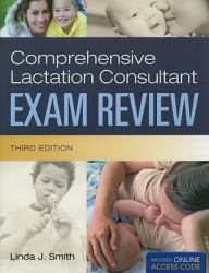 Comprehensive Lactation Consultant Exam Review