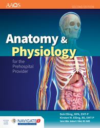 Anatomy and Physiology for the Prehospital Provider