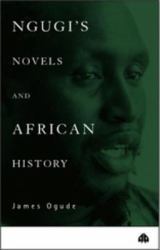 Ngugi's Novels and African History