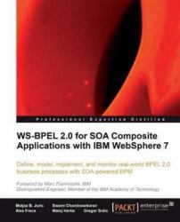 WS-BPEL 2.0 for SOA Composite Applications with IBM WebSphere 7