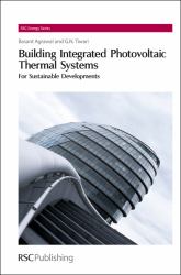 Building Integrated Photovoltaic Thermal Systems : For Sustainable Developments