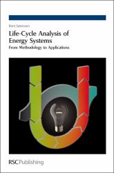 Life-Cycle Analysis of Energy Systems : From Methodology to Applications