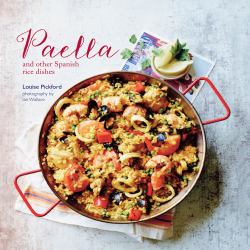 Paella : And Other Spanish Rice Dishes