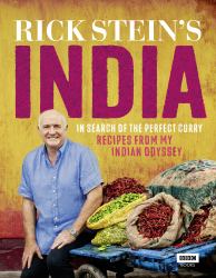 Rick Stein's India : In Search of the Perfect Curry: Recipes from My Indian Odyssey