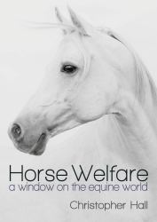 Horse Welfare : A Window on the Equine World