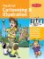 The Art of Cartooning and Illustration : Learn Techniques for Drawing and Illustrating More Than 100 Cartoon Characters, Poses, and Expressions