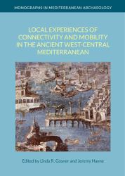 Local Experiences of Connectivity and Mobility in the Ancient West-Central Mediterranean