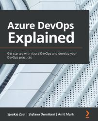 Azure DevOps Explained : Get Started with Azure DevOps and Develop Your DevOps Practices