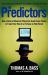 The Predictors : How a Band of Maverick Physicists Used Chaos Theory to Trade Their Way to a Fortune on Wall Street