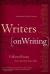 Writers on Writing : Collected Essays from the New York Times