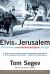 Elvis in Jerusalem : Post-Zionsim and the Americanization of Israel