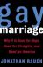 Gay Marriage : Why It Is Good for Gays, Good for Straights, and Good for America