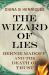 The Wizard of Lies : Bernie Madoff and the Death of Trust