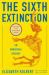 The Sixth Extinction : An Unnatural History