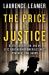 The Price of Justice : A True Story of Greed and Corruption