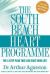 The South Beach Heart Program : The Crisis of Cardiac Care and How You Can Prevent Heart Attacks and Strokes