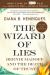 The Wizard of Lies : Bernie Madoff and the Death of Trust