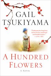 A Hundred Flowers : A Novel