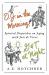 O. J. in the Morning, G and T at Night : Spirited Dispatches on Aging with Joie de Vivre