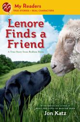 Lenore Finds a Friend : A True Story from Bedlam Farm