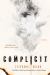 Complicit : A Novel