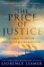 The Price of Justice : A True Story of Greed and Corruption