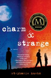 Charm and Strange : A Novel