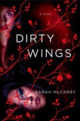 Dirty Wings : A Novel